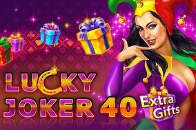 Lucky joker 40 extra gifts.